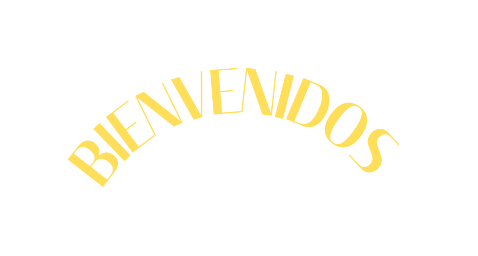 BIENVENIDOS